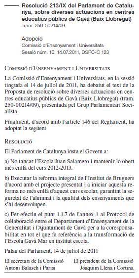 Resoluci 213IX del Parlament de Catalunya sobre les actuacions en els centres educatius de Gav en la que s'inclou un punt sobre la conversi de l'Escola Gav Mar en un Institut-Escola (14 Juliol 2011)